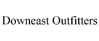 DOWNEAST OUTFITTERS