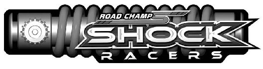 ROAD CHAMPS SHOCK RACERS