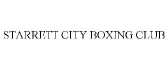 STARRETT CITY BOXING CLUB