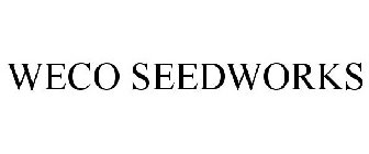 WECO SEEDWORKS