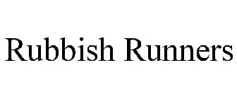 RUBBISH RUNNERS