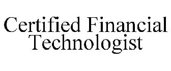 CERTIFIED FINANCIAL TECHNOLOGIST