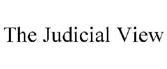 THE JUDICIAL VIEW