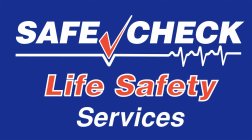 SAFE CHECK LIFE SAFETY SERVICES