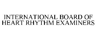 INTERNATIONAL BOARD OF HEART RHYTHM EXAMINERS