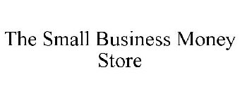 THE SMALL BUSINESS MONEY STORE