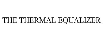 THE THERMAL EQUALIZER