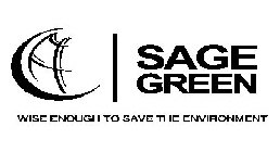 SAGE GREEN WISE ENOUGH TO SAVE THE ENVIRONMENT