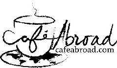 CAFE ABROAD CAFEABROAD.COM