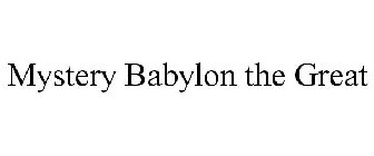 MYSTERY BABYLON THE GREAT