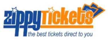 ZIPPYTICKETS THE BEST TICKETS DIRECT TO YOU