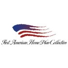 FIRST AMERICAN HOME PLAN COLLECTION