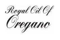 ROYAL OIL OF OREGANO
