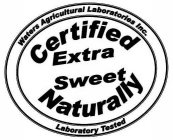 CERTIFIED NATURALLY EXTRA SWEET WATERS AGRICULTURAL LABORATORIES INC. LABORATORY TESTED