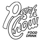 PARK CHOW FOOD DRINK