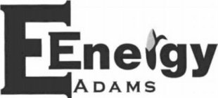 E ENERGY ADAMS