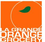 LA GRANDE ORANGE GROCERY