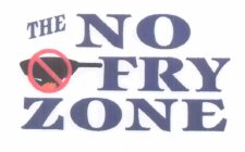 THE NO FRY ZONE