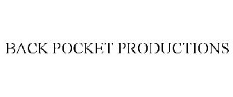 BACK POCKET PRODUCTIONS