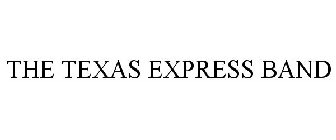 THE TEXAS EXPRESS BAND