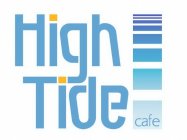 HIGH TIDE CAFE
