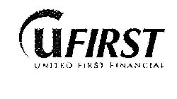UFIRST UNITED FIRST FINANCIAL