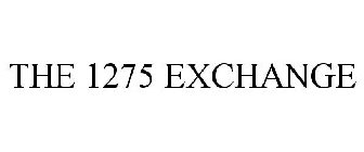THE 1275 EXCHANGE