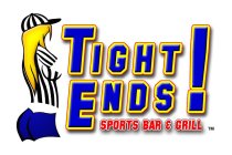 TIGHT ENDS! SPORTS BAR & GRILL