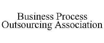 BUSINESS PROCESS OUTSOURCING ASSOCIATION