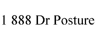 1 888 DR POSTURE