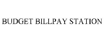 BUDGET BILLPAY STATION