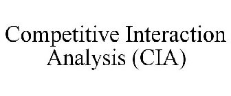 COMPETITIVE INTERACTION ANALYSIS (CIA)