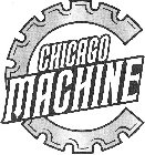C CHICAGO MACHINE