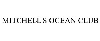 MITCHELL'S OCEAN CLUB