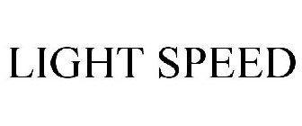 LIGHT SPEED