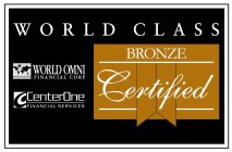 WORLD CLASS WORLD OMNI FINANCIAL CORP. CENTER ONE FINANCIAL SERVICES BRONZE CERTIFIED