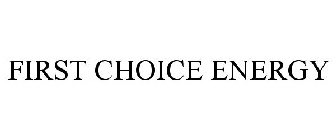 FIRST CHOICE ENERGY