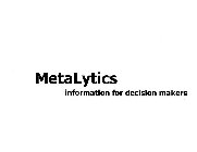 METALYTICS INFORMATION FOR DECISION MAKERSRS