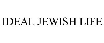 IDEAL JEWISH LIFE