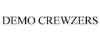 DEMO CREWZERS