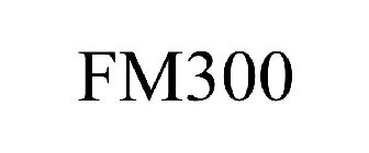 FM300