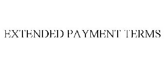 EXTENDED PAYMENT TERMS