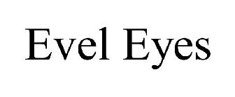 EVEL EYES