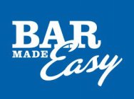 BAR MADE EASY