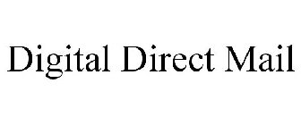 DIGITAL DIRECT MAIL