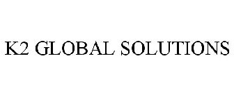 K2 GLOBAL SOLUTIONS