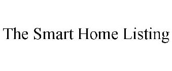 THE SMART HOME LISTING