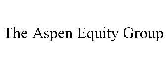 THE ASPEN EQUITY GROUP