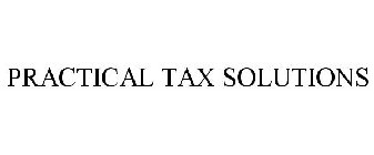 PRACTICAL TAX SOLUTIONS