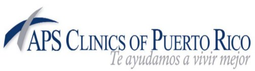 APS CLINICS OF PUERTO RICO TE AYUDAMOS A VIVIR MEJOR